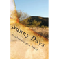 Sunny Days: The Story of a Digital Soul - Paperback