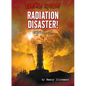 Radiation Disaster!: Chernobyl, 1986 - Library Binding