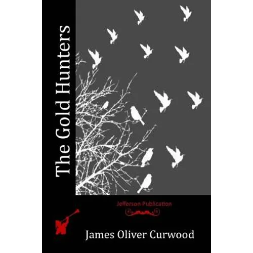 The Gold Hunters - Paperback