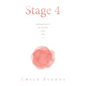 Stage 4: Surviving Cancer & the Grief That Comes With It - Hardcover