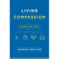 Living Compassion: Loving Like Jesus - Paperback