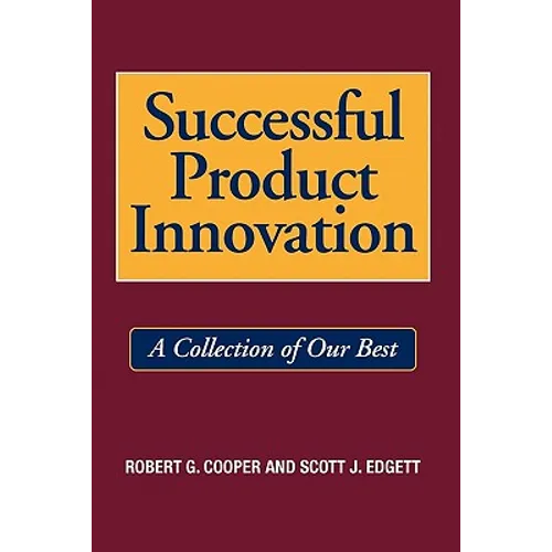 Successful Product Innovation: A Collection of Our Best - Paperback