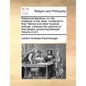Rabbinical Literature: Or, the Traditions of the Jews, Contained in Their Talmud and Other Mystical Writings. Likewise the Opinions of That P - Paperback