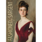 Fashioned by Sargent - Hardcover