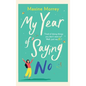 My Year Of Saying No - Hardcover