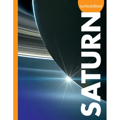 Curious about Saturn - Library Binding