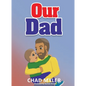 Our Dad - Hardcover