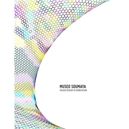 Museo Soumaya: Facade Design to Fabrication - Paperback