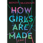 How Girls Are Made - Hardcover