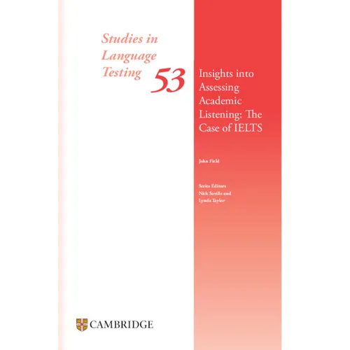 Insights Into Assessing Academic Listening: The Case of Ielts Paperback - Paperback