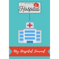 My Stay In Hospital: My Hospital Journal - Paperback
