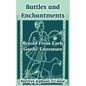 Battles and Enchantments: Retold From Early Gaelic Literature - Paperback