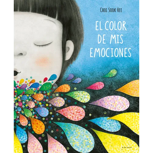 El Color de MIS Emociones / The Color of My Emotions - Hardcover