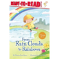 From Rain Clouds to Rainbows: Rain; Clouds; Rainbow - Hardcover