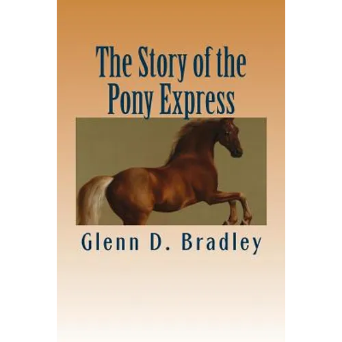 The Story of the Pony Express - Paperback