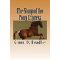 The Story of the Pony Express - Paperback