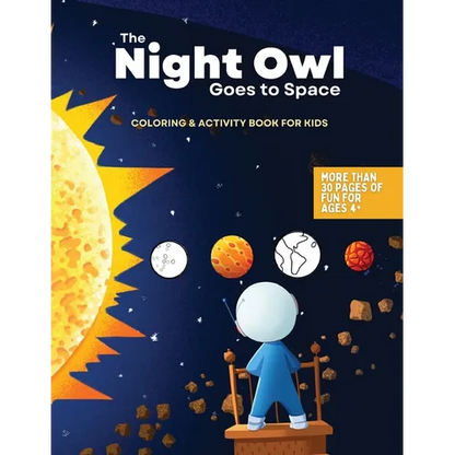 The Night Owl Goes to Space Coloring and Activity Book - Paperback