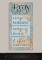Pray Every Morning - Canvas
