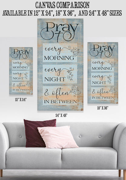 Pray Every Morning - Canvas