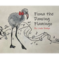 Fiona The Dancing Flamingo - Hardcover