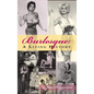 Burlesque: A Living History (hardback) - Hardcover