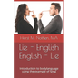 Lie - English English - Lie: Introduction to bodylanguage using the example of lying - Paperback