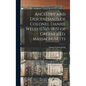 Ancestry and Descendants of Colonel Daniel Wells (1760-1815) of Greenfield, Massachusetts - Hardcover