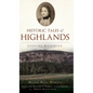 Historic Tales of Highlands: Looking Backward - Hardcover