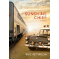 Sunshine Chief - Hardcover