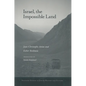 Israel, the Impossible Land - Paperback
