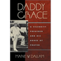 Daddy Grace: A Celebrity Preacher and His House of Prayer - Paperback