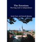 The Estonians; The long road to independence - Paperback