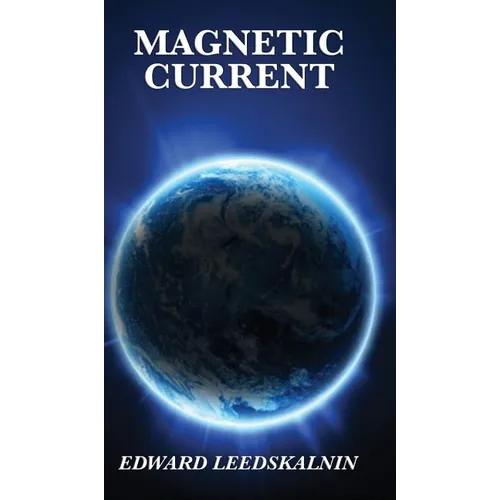 Magnetic Current - Hardcover