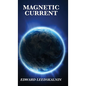 Magnetic Current - Hardcover