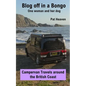 Blog Off in a Bongo - One woman and her dog: Campervan Travels around the British Coast - Paperback