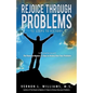 Rejoice Through Problems: 13 Steps to Victory - Paperback