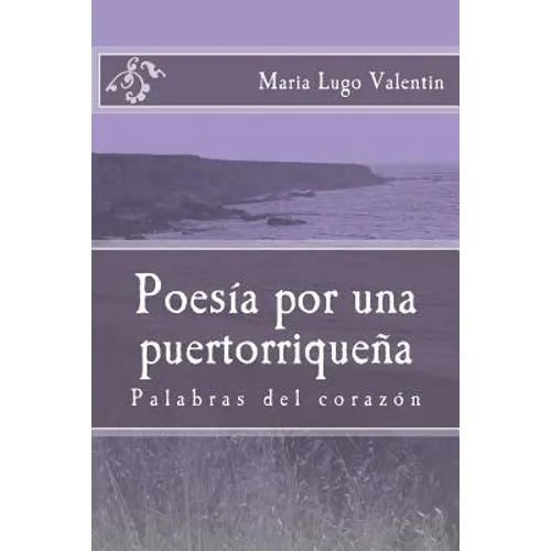 Poesia por una puertorriquena: Poesia/ Poetry - Paperback