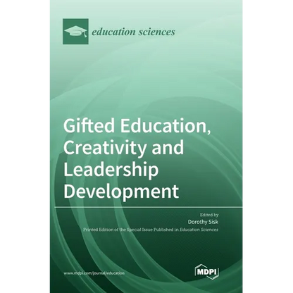 Gifted Education, Creativity and Leadership Development - Hardcover