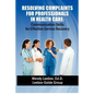Resolving Complaints for Professionals in Health Care - Paperback