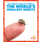 The World's Smallest Insects - Paperback