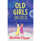 Old Girls on Deck - Hardcover