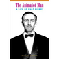 The Animated Man: A Life of Walt Disney - Paperback