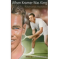 When Kramer Was King: Memories Revisited - Paperback