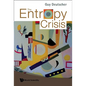 The Entropy Crisis - Paperback