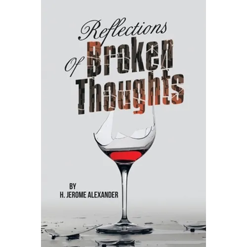 Reflections of Broken Thoughts - Paperback