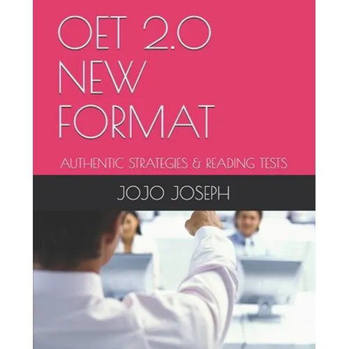 Oet 2.0 New Format: Authentic Strategies & Reading Tests - Paperback
