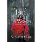 Red, the Wolf, and the Woods - Paperback