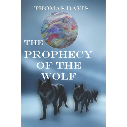 The Prophecy of the Wolf - Paperback