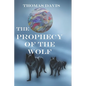 The Prophecy of the Wolf - Paperback