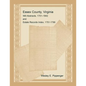 Essex County, Virginia Will Abstracts, 1751-1842 and Estate Records Index, 1751-1799 - Paperback
